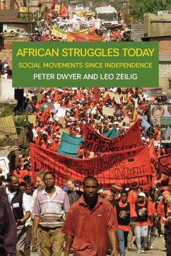 African Struggles Today (eBook, ePUB) - Dwyer, Peter; Zeilig, Leo