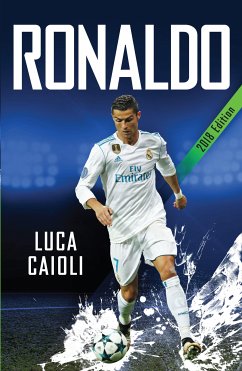 Ronaldo – 2018 Updated Edition (eBook, ePUB) - Caioli, Luca