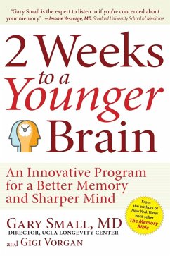 2 Weeks To A Younger Brain (eBook, ePUB) - Small, Gary; Vorgan, Gigi