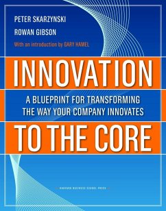 Innovation to the Core (eBook, ePUB) - Skarzynski, Peter; Gibson, Rowan