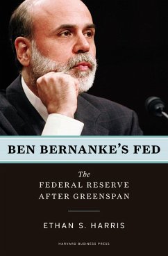 Ben Bernanke's Fed (eBook, ePUB) - Harris, Ethan S.