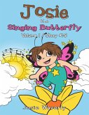 Josie the Singing Butterfly: Volume 1 Story #1-5 (eBook, ePUB)