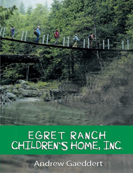 Egret Ranch: Children's Home, Inc. (eBook, ePUB) Egret Ranch: Children's Home, Inc. (eBook, ePUB)