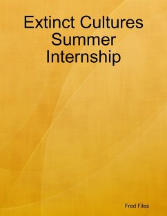 Extinct Cultures Summer Internship (eBook, ePUB) - Files, Fred
