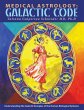 Medical Astrology: Galactic Code:... - Bild 1