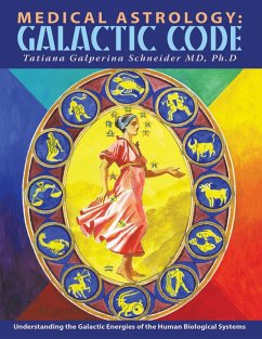 Cover Medical Astrology: Galactic Code: Understanding the Galactic Energies of the Human Biological Systems (eBook, ePUB)