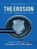 The Erosion of the Thin Blue Line: Memoirs of My Life As a Washington, D. C. Police Officer (eBook, ePUB)