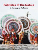 Folktales of the Nahua: A Journey to Tlalocan (eBook, ePUB)