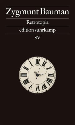 Retrotopia (eBook, ePUB) - Bauman, Zygmunt