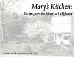 Mary's Kitchen: Recipes from the House at 8 Highland (eBook, ePUB)
