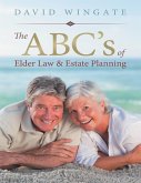 The ABC's of Elder Law & Estate Planning (eBook, ePUB)