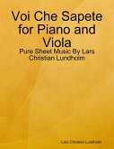 Voi Che Sapete for Piano and Viola - Pure Sheet Music By Lars Christian Lundholm (eBook, ePUB)