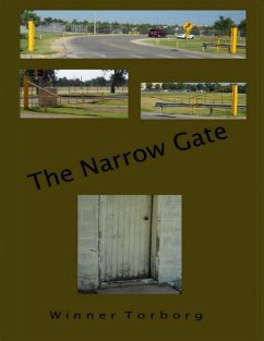 The Narrow Gate (eBook, ePUB) - Torborg, Winner