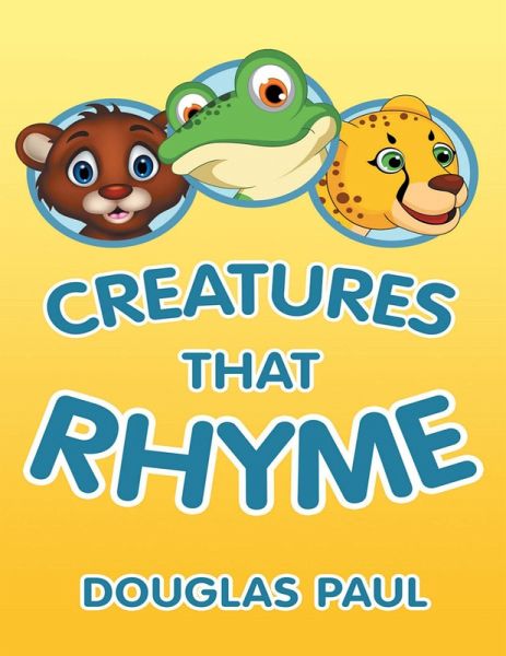 Creatures That Rhyme (eBook, ePUB) Creatures That Rhyme (eBook, ePUB)