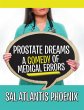 Prostate Dreams a Comedy of Medical... - Bild 1