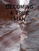 Becoming a True Man (eBook, ePUB)
