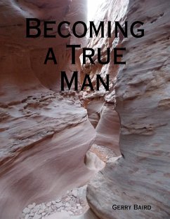 Becoming a True Man (eBook, ePUB) - Baird, Gerry