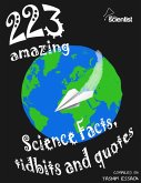223 Amazing Science Facts, Tidbits and Quotes (eBook, ePUB)