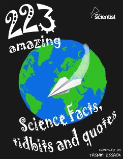 Cover 223 Amazing Science Facts, Tidbits and Quotes (eBook, ePUB)