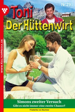 Toni der Hüttenwirt 291 - Heimatroman (eBook, ePUB) - von Buchner, Friederike