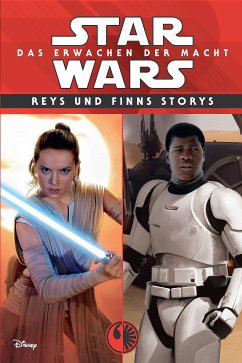 Star Wars: Reys und Finns Storys (eBook, ePUB) - Schaefer, Elizabeth; Holland, Jesse