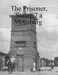 Cover The Prisoner, Stalag 7 a Moosburg (eBook, ePUB)