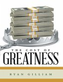 The Cost of Greatness (eBook, ePUB)