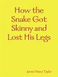 How the Snake Got Skinny and Lost His... - Bild 1