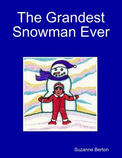 The Grandest Snowman Ever (eBook, ePUB) - Berton, Suzanne