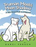Truman Meets Moon Shadow: A Tale About Trust and Respect (eBook, ePUB)