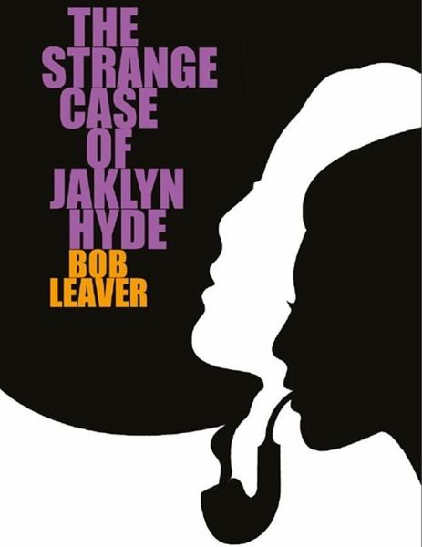 The Strange Case of Jaklyn Hyde (eBook, ePUB)