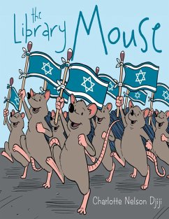 The Library Mouse (eBook, ePUB) - Djiji, Charlotte Nelson