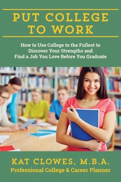 Put College to Work (eBook, ePUB) - Clowes, Kat