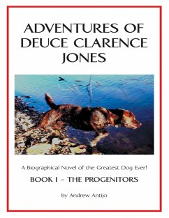 Adventures of Deuce Clarence Jones: Book I: The Progenitors (eBook, ePUB) - Antijo, Andrew