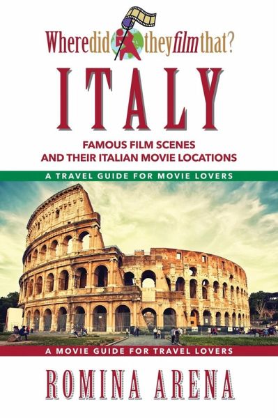 Where Did They Film That? Italy (eBook, ePUB) Where Did They Film That? Italy (eBook, ePUB)