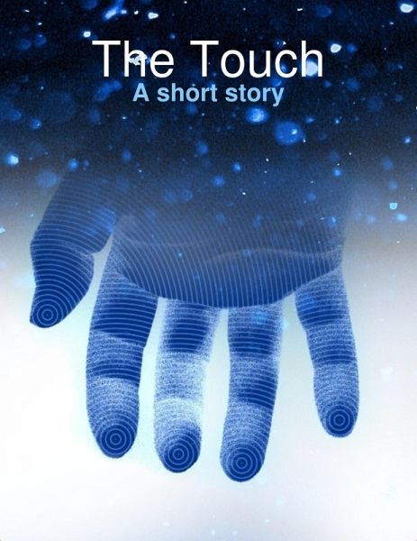 The Touch: A Short Story (eBook, ePUB)