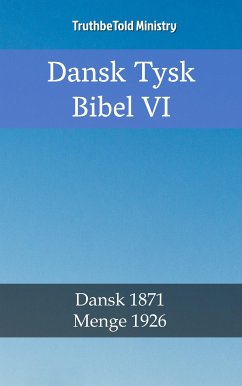 Dansk Tysk Bibel VI (eBook, ePUB) - Ministry, TruthBeTold