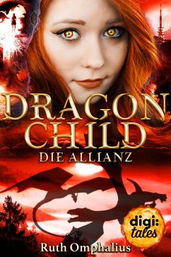 Die Allianz / Dragon Child Bd.3 (eBook, ePUB) - Omphalius, Ruth