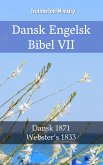 Dansk Engelsk Bibel VII (eBook, ePUB)