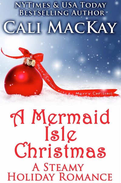 A Mermaid Isle Christmas (The Mermaid Isle Series, #4) (eBook, ePUB) A Mermaid Isle Christmas (The Mermaid Isle Series, #4) (eBook, ePUB)