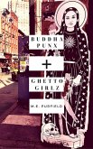 Buddha Punx + Ghetto Girlz (eBook, ePUB) Buddha Punx + Ghetto Girlz (eBook, ePUB)
