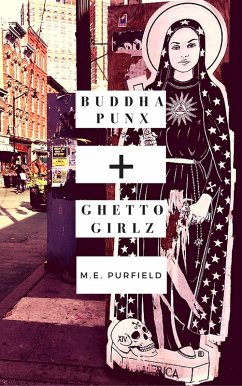 Buddha Punx + Ghetto Girlz (eBook, ePUB) - Purfield, M. E.