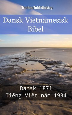 Dansk Vietnamesisk Bibel (eBook, ePUB) - Ministry, TruthBeTold