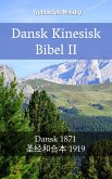 Dansk Kinesisk Bibel II (eBook, ePUB)