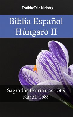 Biblia Español Húngaro II (eBook, ePUB) - Ministry, TruthBeTold