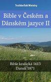 Bible v Českém a Dánském jazyce II (eBook, ePUB)