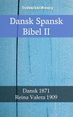 Dansk Spansk Bibel II (eBook, ePUB)