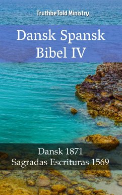 Dansk Spansk Bibel IV (eBook, ePUB) - Ministry, TruthBeTold