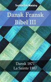 Dansk Fransk Bibel III (eBook, ePUB)