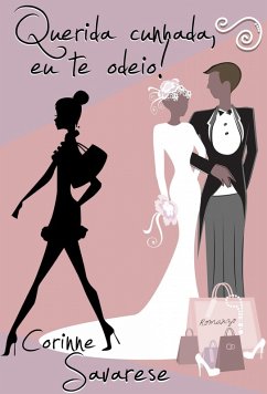 Cover Querida cunhada, eu te odeio! (eBook, ePUB)